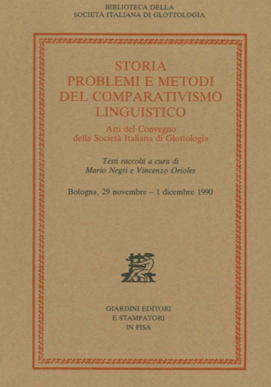 Storia, problemi e metodi del comparativismo linguistico